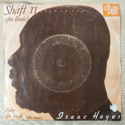 Isaac Hayes – Shaft II / Zeke The Freak 45LİK PLAK