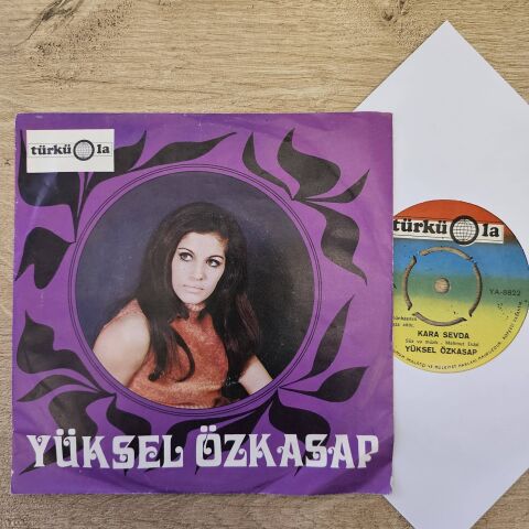 Yüksel Özkasap – Kara Sevda / Yıllar Saçlarıma Aklar Getirdi 45LİK PLAK