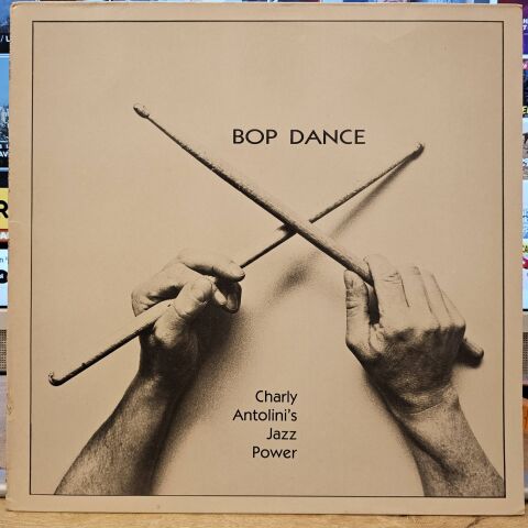 Charly Antolini's Jazz Power – Bop Dance LP PLAK