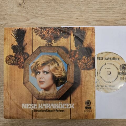 Neşe Karaböcek – Batsın Bu Dünya / Perişan 45LİK PLAK