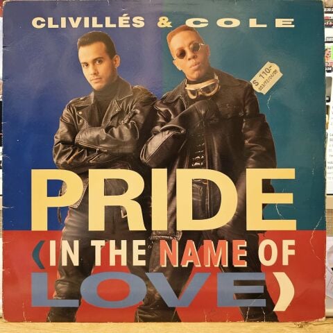 Clivillés & Cole – Pride (In The Name Of Love) LP PLAK