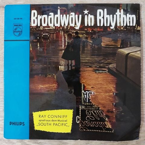 Ray Conniff – Broadway In Rhythm (Ray Conniff Spielt Aus Dem Musical „South Pacific'') 45LİK PLAK