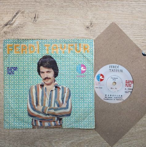Ferdi Tayfur – Yadeller / Ağlamazsam Uyuyamam 45LİK PLAK