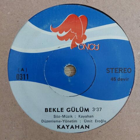 KAYAHAN - BEKLE GÜLÜM 45LİK PLAK