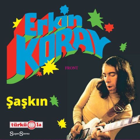 ERKİN KORAY - ŞAŞKIN LP PLAK