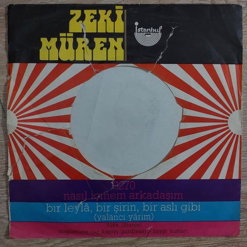 Zeki Müren – Nasıl İçmem Arkadaşım / Bir Leylâ, Bir Şirin, Bir Aslı Gibi (Yalancı Yârim) 45LİK PLAK
