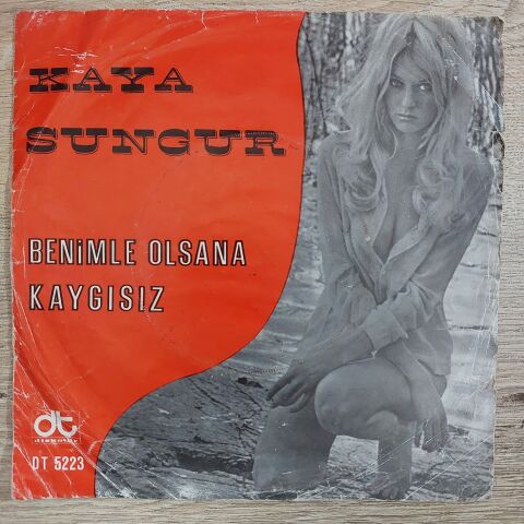 KAYA SUNGUR - BENİMLE OLSANA 45LİK PLAK