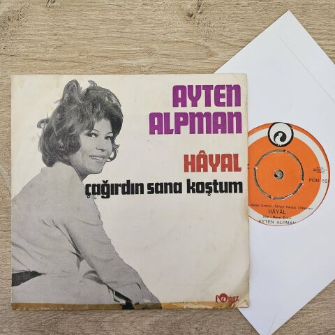 Ayten Alpman – Hayal / Çağırdın Sana Koştum 45LİK PLAK