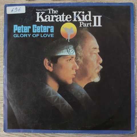 Peter Cetera – Glory Of Love (Theme From Karate Kid Part II) 45LİK PLAK