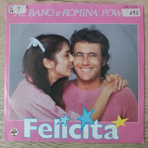 Al Bano E Romina Power* – Felicità 45LİK PLAK