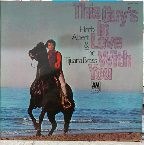 Herb Alpert & The Tijuana Brass – This Guy's In Love With You LP PLAK