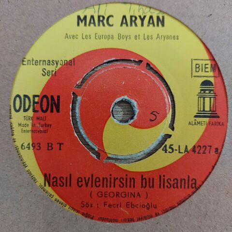MARC ARYAN - NASIL EVLENİRSİN BU LİSANLA 45LİK PLAK
