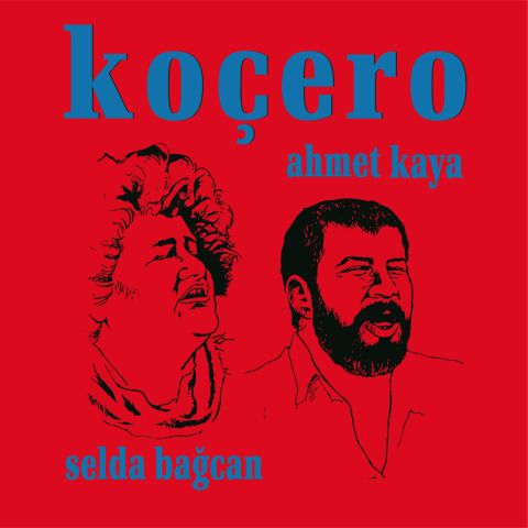 AHMET KAYA , SELDA BAĞCAN - KOÇERO LP PLAK
