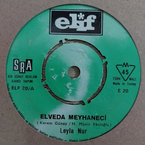 LEYLA NUR - ELVEDA MEYHANECİ 45LİK PLAK