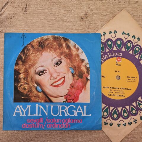 Aylin Urgal – Sevgili Dostum / Sakın Ağlama Ardından 45LİK PLAK