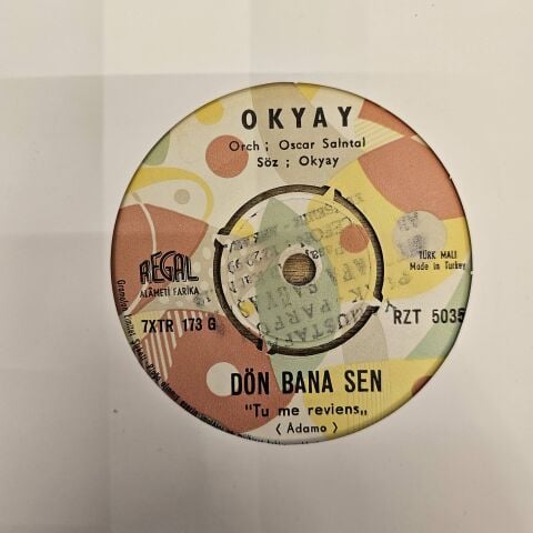 Okyay – Aşkımız Yazılsaydı Semaya / Dön Bana Sen 45LİK PLAK