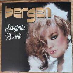 BERGEN - SEVGİMİN BEDELİ LP PLAK