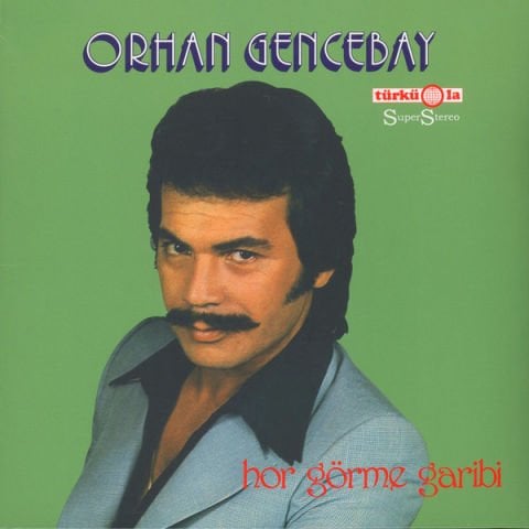 Orhan Gencebay – Hor Görme Garibi LP PLAK