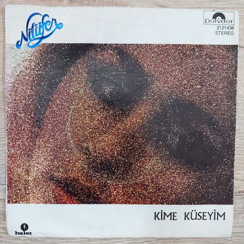 NİLÜFER - BEN SENİ SEVEN KADIN 45LİK PLAK