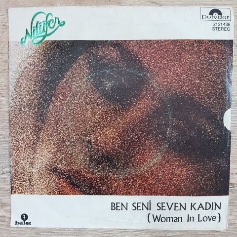 NİLÜFER - BEN SENİ SEVEN KADIN 45LİK PLAK