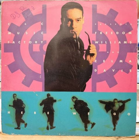 C + C Music Factory Presents Freedom Williams And Zelma Davis – Here We Go LP PLAK