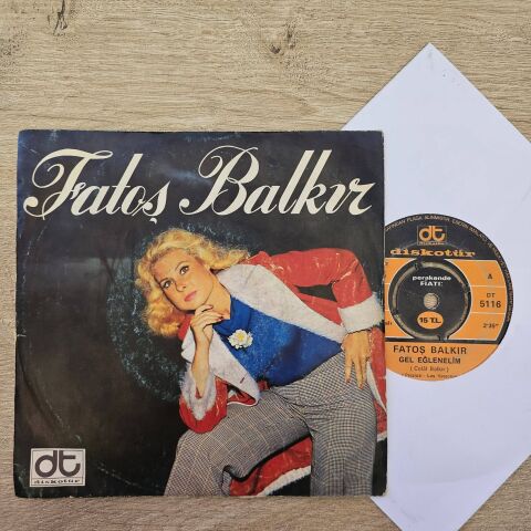 Fatoş Balkır – Gel Eğlenelim / Çamsakızı 45LİK PLAK