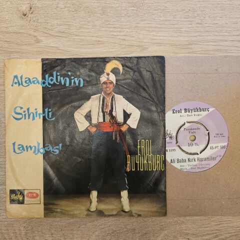 EROL BÜYÜKBURÇ - ALİ BABA VE KIRK HARAMİLER 45LİK PLAK
