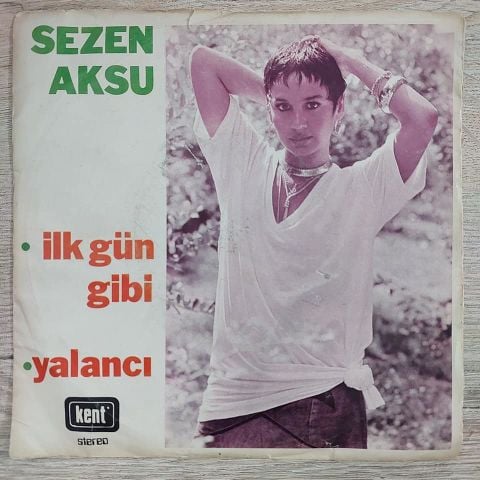 SEZEN AKSU - İLK GÜN GİBİ 45LİK PLAK
