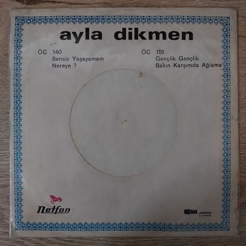 Ayla Dikmen – Sensiz Yaşamam / Nereye 45LİK PLAK