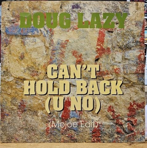 Doug Lazy – Can't Hold Back (U No) LP PLAK