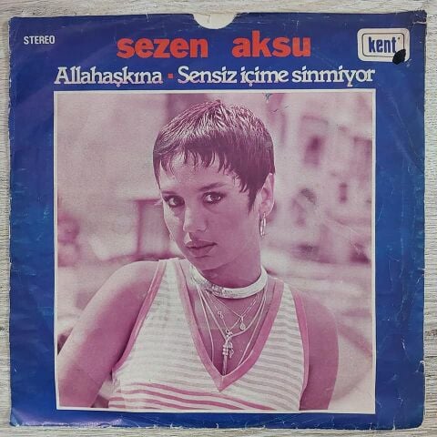 SEZEN AKSU - ALLAHAŞKINA 45LİK PLAK