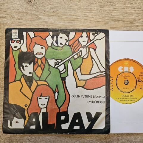 Alpay – Gülen Yüzüme Bakıp Da / Eylülde Gel 45LİK PLAK