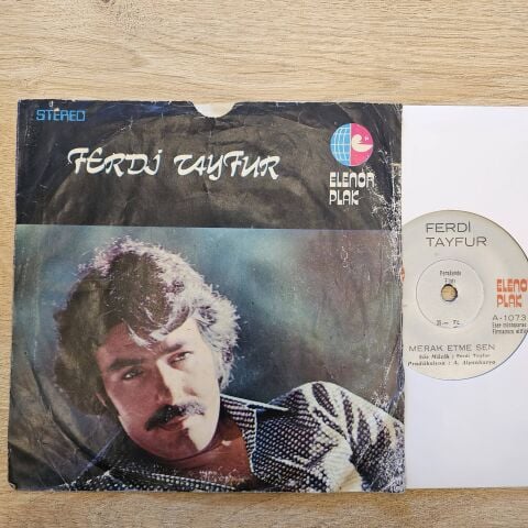 FERDİ TAYFUR - MERAK ETME SEN 45LİK PLAK