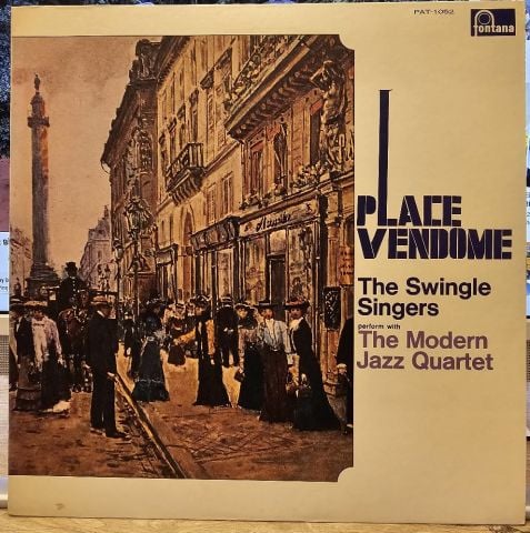 The Swingle Singers Perform With The Modern Jazz Quartet – Place Vendome LP PLAK