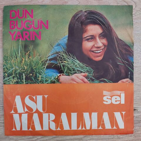 Asu Maralman – Dile Benden Ne Dilersen / Bana Güzel Birşey Söyle 45LİK PLAK