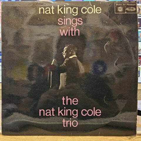 The Nat King Cole Trio – Nat King Cole Sings With The Nat King Cole Trio LP PLAK