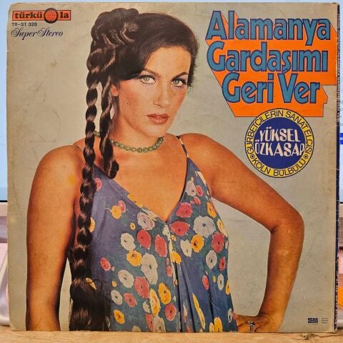 Yüksel Özkasap – Alamanya Gardaşımı Geri Ver LP PLAK
