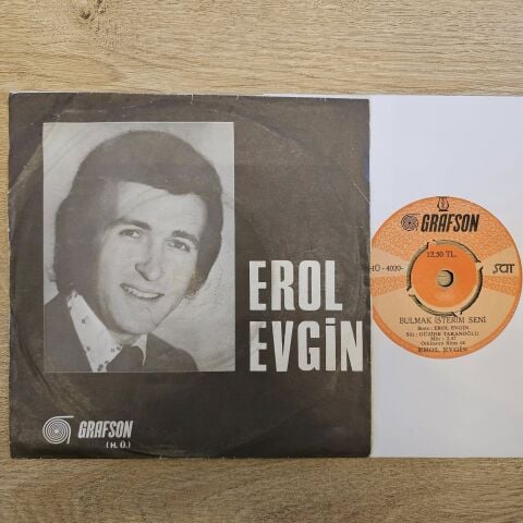Erol Evgin – Garip Gönlüm Olmuş Deli / Bulmak İsterim Seni 45LİK PLAK