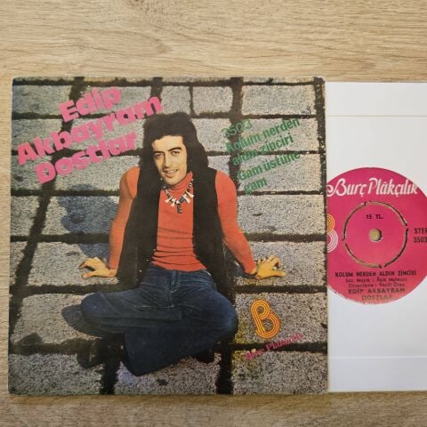 Edip Akbayram, Dostlar – Kolum Nerden Aldın Zinciri / Gam Üstüne Gam 45LİK PLAK