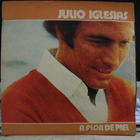 Julio Iglesias – A Flor De Piel LP PLAK