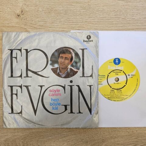 Erol Evgin – Söyle Canım / Hep Böyle Kal 45LİK PLAK