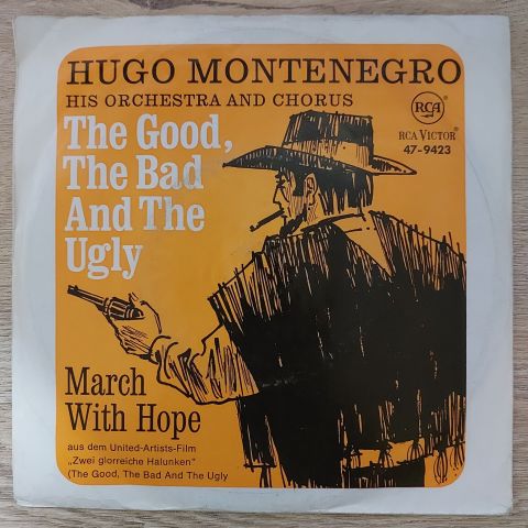Hugo Montenegro, His Orchestra And Chorus – The Good, The Bad And The Ugly 45LİK PLAK