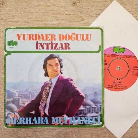 Yurdaer Doğulu – İntizar / Merhaba Meyhaneci 45LİK PLAK