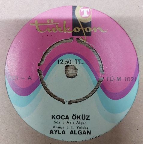 Ayla Algan – Koca Öküz / Vermediler 45LİK PLAK