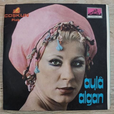 Aylâ Algan* – Dünya Tersine Dönse / Sen De Katıl Bize 45LİK PLAK