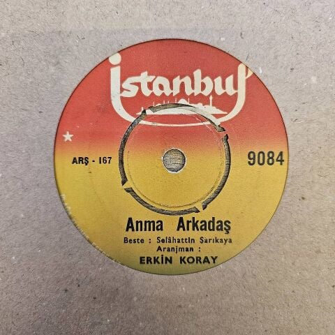 Erkin Koray – Anma Arkadaş / Anadoluda Sevdim 45LİK PLAK