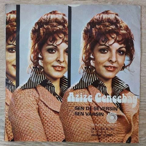 Azize Gencebay – Sen de Seversin / Sen Varsın 45LİK PLAK