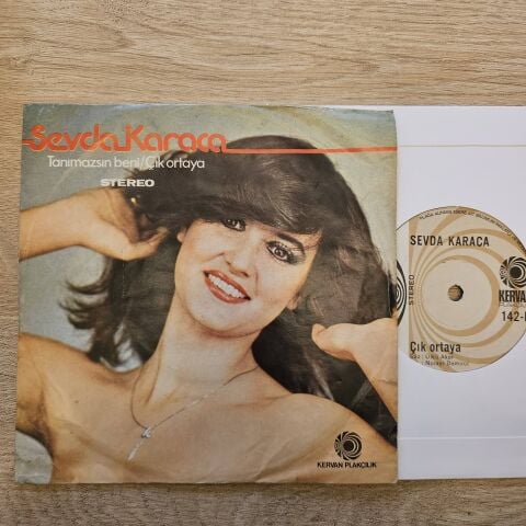 Sevda Karaca – Tanımazsın Beni / Çık Ortaya 45LİK PLAK