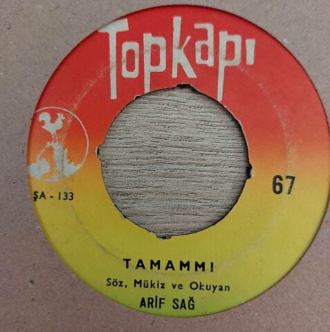 Arif Sağ – Tamammı / Sana Dargın Değilim 45LİK PLAK