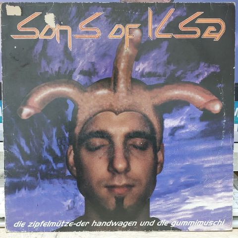 Sons Of Ilsa – Die Zipfelmütze-Der Handwagen Und Die Gummimuschi LP PLAK